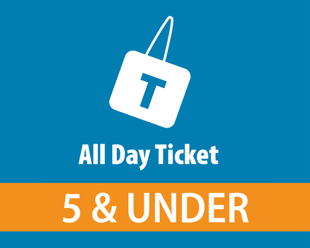 All Day Ticket - 5 & Under