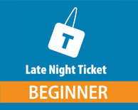 Late Night Ticket - Beginner